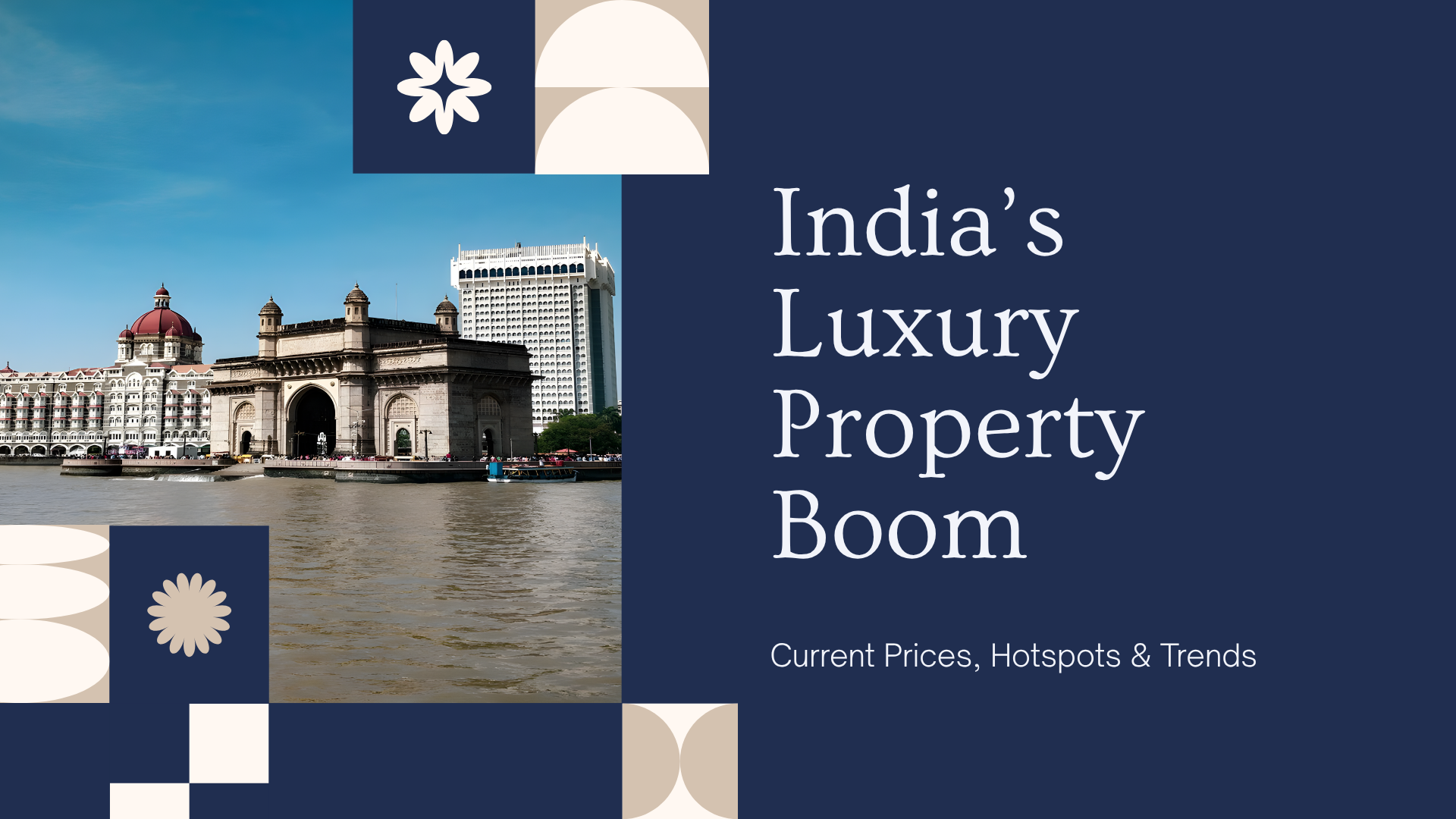 India’s Luxury Property Boom - Current Prices, Hotspots & Market Trends