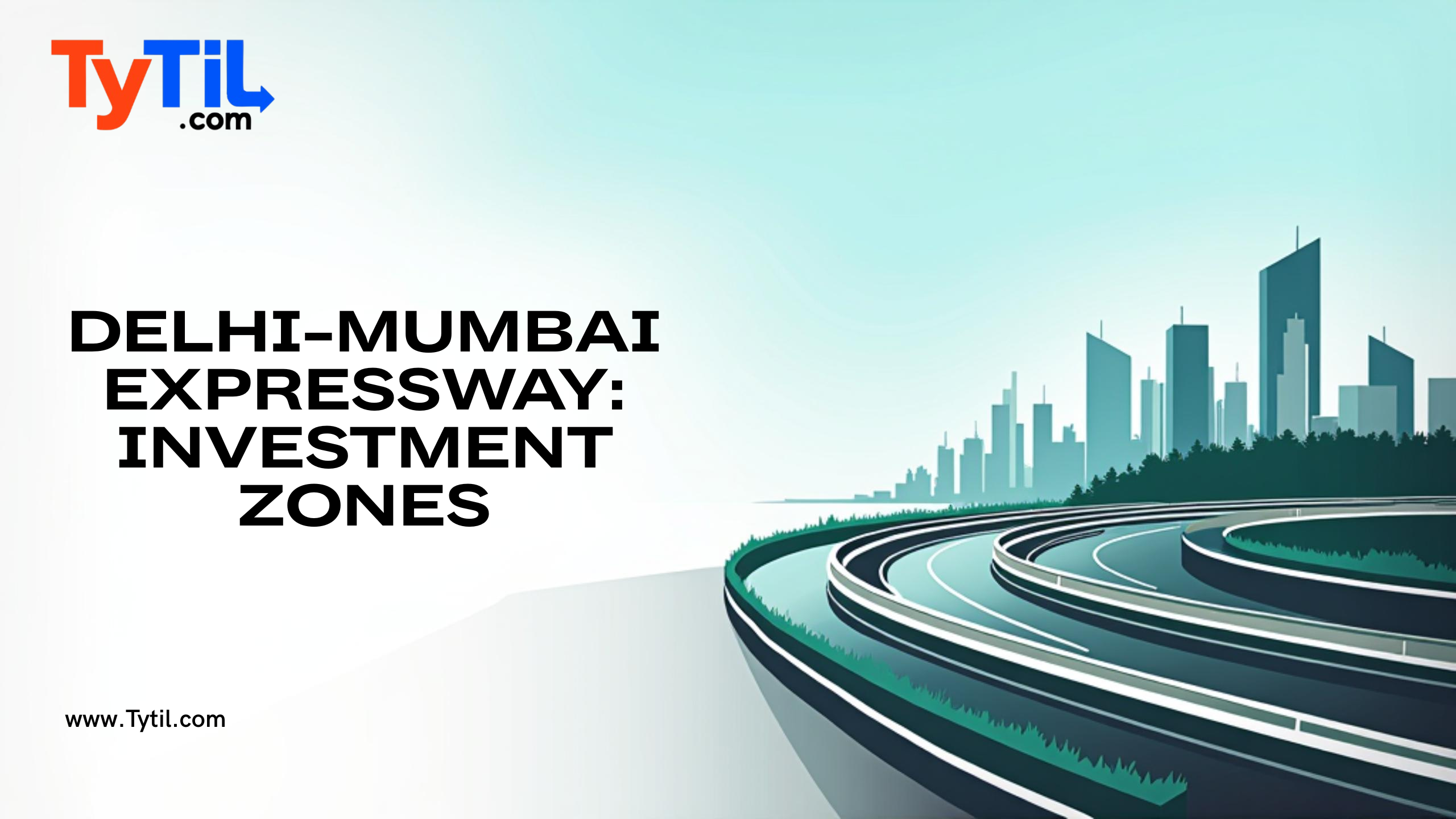The Delhi-Mumbai Expressway - Top investment zones you shouldn’t miss